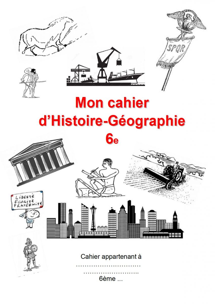 Imprimez La Premiere Page De Votre Cahier De 6e L Histoire Geo Avec Mme Chanal